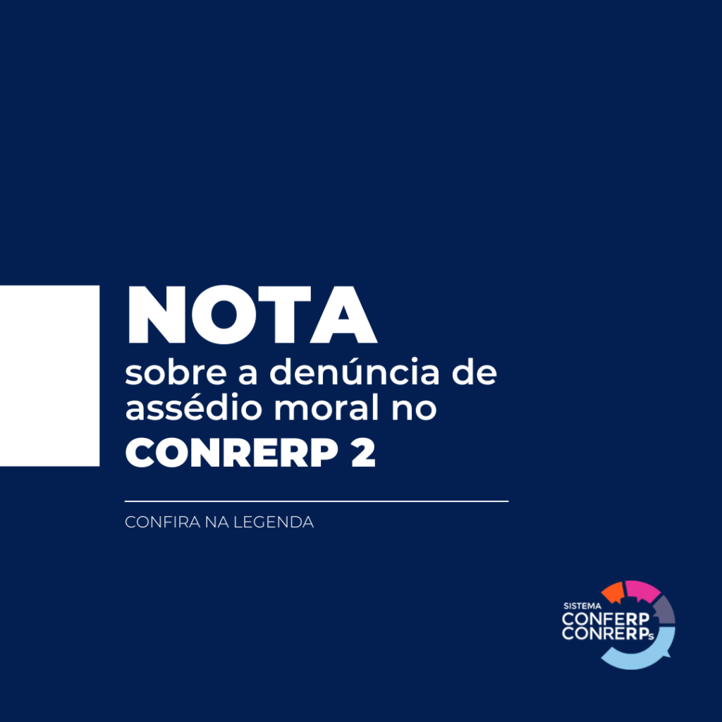 Posicionamento sobre denúncia de assédio moral cometido por presidente do Conrerp 2